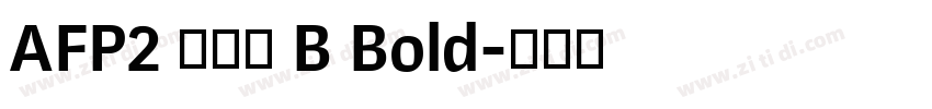 AFP2 かるた B Bold字体转换